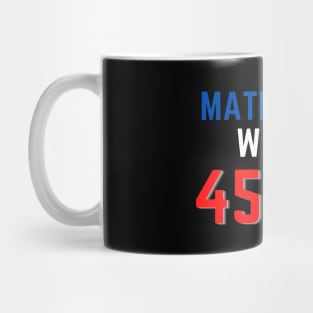 Trump still president 45 greater than 46 Mug